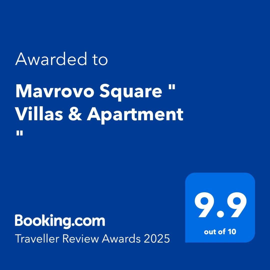 Mavrovo Square " Villas & Apartment " Екстериор снимка